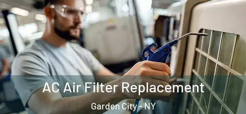  AC Air Filter Replacement Garden City - NY