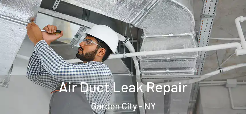  Air Duct Leak Repair Garden City - NY