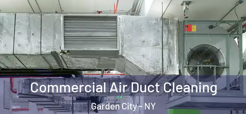  Commercial Air Duct Cleaning Garden City - NY