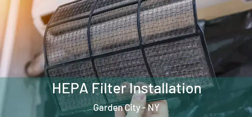  HEPA Filter Installation Garden City - NY