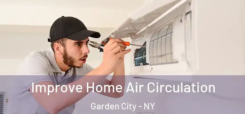  Improve Home Air Circulation Garden City - NY
