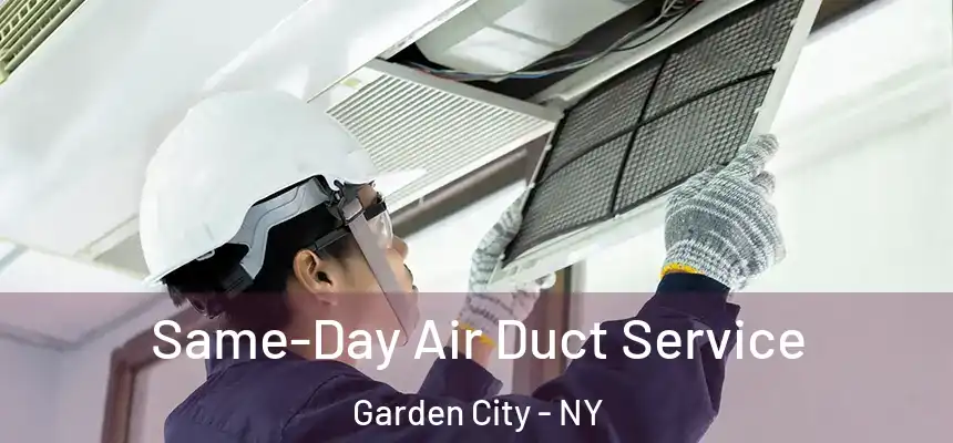  Same-Day Air Duct Service Garden City - NY